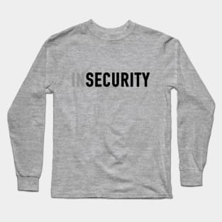 Insecurity Long Sleeve T-Shirt